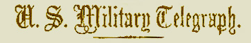 U.S. Military Telegraph